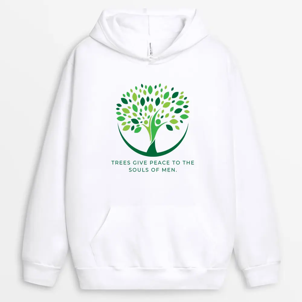Trees Give Peace To The Souls Of Men Custom Print Hoodie - White